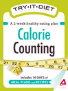 Try-It Diet: Calorie Counting (eBook): A Two-Week Healthy Eating Plan